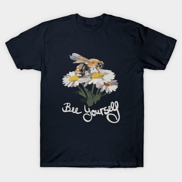 funny slogan bee yourself T-Shirt by Roocolonia
